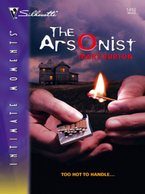 Title details for The Arsonist by Mary Burton - Wait list